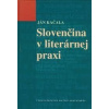 Slovenčina v literárnej praxi - Kačala Ján