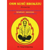 Osm kusů brokátu (Waidan Qigong / waj-tan čchi-kung) - Dr. Yang Jwing-ming