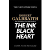 The Ink Black Heart (Robert Galbraith)(Brožovaná)