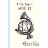 Mně 13 - Filip Topol