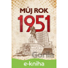 E-kniha Můj rok 1951 - Alena Breuerová
