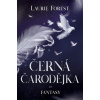 Černá čarodějnice - Laurie Forest