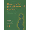 Homeopatie pro těhotenství a porod (Richard Moskowitz )