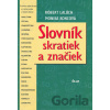 Slovník skratiek a značiek - Róbert Lalúch, Monika Koncová