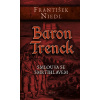 Baron Trenck: Smlouva se smrtihlavem - František Niedl