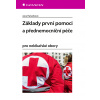 Základy první pomoci a přednemocniční péče - Jana Haluzíková