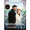 Bridgertonovci 1: Vojvoda a ja (Julia Quinn)