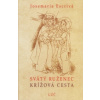 Svätý ruženec, Krížová cesta - Josemaría Escrivá