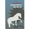 Metamorfózy rozprávky - Jana Pácalová