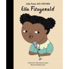 Little People, Big Dreams: Ella Fitzgerald - Isabel Sanchez Vegara