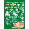 Tajemství, záhady, rekordy v přírodě