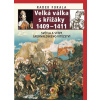Velká válka s křižáky 1409-1411 - Radek Fukala