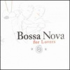 Various - Bossa Nova For Lovers [CD]