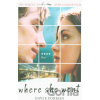 Where She Went - Gayle Forman