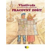 PRACOVNÝ ZOŠIT – VLASTIVEDA pre 5. ročník špeciálnych základných škôl - J. Žišková S. Škultétyová
