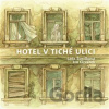 Hotel v tiché ulici - Ivo Cicvárek