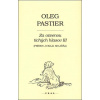 Za ozvenou tichých hlasov III - Oleg Pastier