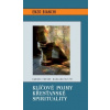 Klíčové pojmy křesťanské spirituality - Bianchi Enzo