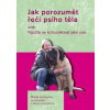Jak porozumět řeči psího těla