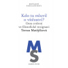 Kdo tu mluvil o vítězství? - Matějčková Tereza