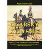 Císařský kyrysník - Paměti Karla Johanna von Grueber, důstojníka rakouských kyrysníků a bavorských švališerů v letech napoleonských válek - Jiří Kovařík