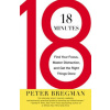 18 Minutes: Find Your Focus, Master Distraction, and Get the Right Things Done