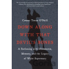 Down Along with That Devil's Bones - Connor Towne O'Neill