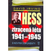 Hess, ztracená léta 1941-1945 - David Irving