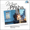 Moje Praha - Miloš Schmiedberger, Pavel Vrba