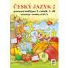 ČESKÝ JAZYK 2 - pracovní sešit pro 2. ročník 1. díl