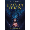 Dragon Lords 2: False Idols (Jon Hollins)(Brožovaná)
