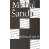 Sebrané spí si - Michal Šanda