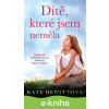 E-kniha Dítě, které jsem neměla - Kate Hewittová