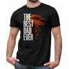 The best dad ever - pánske tričko pre fanúšikov seriálu The Last of Us - Tričkový | M | Čierna | Pánske tričko