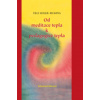 Od meditace tepla k pedagogice tepla