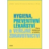 Hygiena, preventivní lékařství a veřejné zdravotnictví