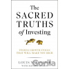 The Sacred Truths of Investing - Louis Navellier