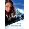 V lavíne - Dani Pettrey