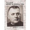 Spory o Jozefa Tisu - Hľadanie pravdy - Milan Kleň