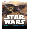 Star Wars - Planety, místa a bitvy