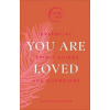 You Are Loved