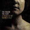 Charm The Fury - Shade Of My Former Self [CD]