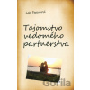Tajomstvo vedomého partnerstva - Iveta Papcunová