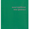 Nová trpělivost/ New Patience