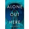 Alone Out Here - Riley Redgate
