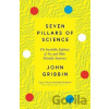 Seven Pillars of Science - John Gribbin