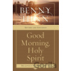 Good Morning, Holy Spirit - Benny Hinn