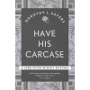 Have His Carcase