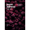 Jeme zdravo po celý rok - Kolektív