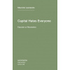 Capital Hates Everyone